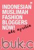 Indonesian Muslimah Fashion Blogger Now!