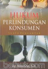 Hukum Perlindungan Konsumen: Suatu Pengantar