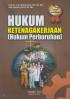 Hukum Ketenagakerjaan (Hukum Perburuhan)