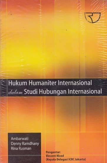 Hukum Humaniter Internasional Dalam Studi Hubungan Internasional ...