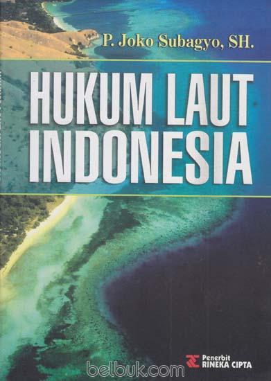 Hukum Laut Indonesia: P. Joko Subagyo - Belbuk.com