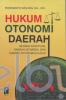 Hukum Otonomi Daerah: Negara Kesatuan, Daerah Istimewa, dan Daerah Otonomi Khusus