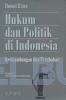Hukum dan Politik di Indonesia: Kesinambungan dan Perubahan