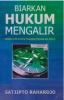 Biarkan Hukum Mengalir