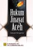 Hukum Jinayat Aceh: Sebuah Pengantar