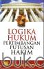 Logika Hukum Pertimbangan Putusan Hakim