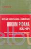 Kitab Undang-Undang Hukum Pidana (KUHP): Serta Komentar-Komentarnya Lengkap Pasal Demi Pasal