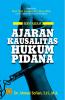 Ajaran Kausalitas Hukum Pidana (Edisi 2)