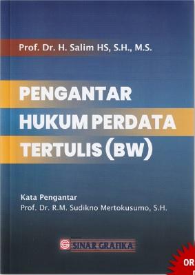 Pengantar Hukum Perdata Tertulis (Bw): Salim HS - Belbuk.com