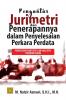 Pengantar Jurimetri dan Penerapannya dalam Penyelesaian Perkara Perdata: Pendekatan Kuantitatif dan Kualitatif Terhadap Hukum