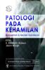 Patologi pada Kehamilan: Manajemen dan Asuhan Kebidanan