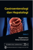 Gastroenterologi dan Hepatologi (Edisi 2)