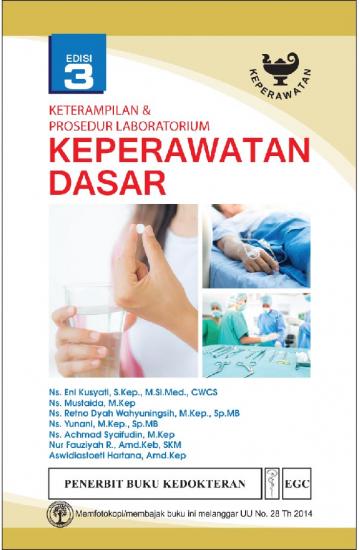 Keterampilan Dan Prosedur Laboratorium Keperawatan Dasar (Edisi 3): Eni ...