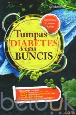 Tumpas Diabetes dengan Buncis