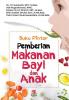 Buku Pintar Pemberian Makanan Bayi dan Anak