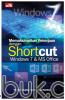 Memaksimalkan Pekerjaan dengan Shortcut Windows 7 & MS Ofiice
