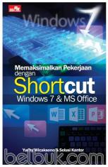 Memaksimalkan Pekerjaan dengan Shortcut Windows 7 & MS Ofiice