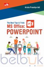 The Best Tips & Trik MS Office: PowerPoint