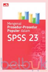 Mengenal Prosedur-Prosedur Populer dalam SPSS 23