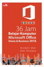 36 Jam Belajar Komputer Microsoft Office Home dan Business 2016