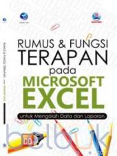 Rumus dan Fungsi Terapan pada Microsoft Excel untuk Mengolah Data dan Laporan
