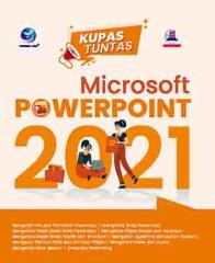 Kupas Tuntas Microsoft Powerpoint 2021