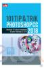 101 Tip dan Trik Photoshop CC 2018