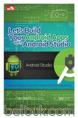 Let's Build Your Android Apps with Android Studio