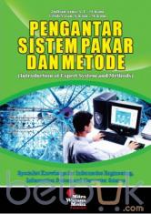 Pengantar Sistem Pakar dan Metode (Introduction of Expert System and Methods)