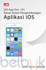 iOS App Dev. 101: Dasar-Dasar Pengembangan Aplikasi iOS