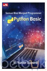 Semua Bisa Menjadi Programmer Python Basic