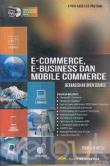 E-Commerce, E-Business dan Mobile Commerce