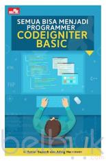 Semua Bisa Menjadi Programmer CodeIgniter Basic