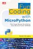 Fun Coding with MicroPython