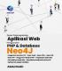 Dasar Pemrograman Aplikasi Web Menggunakan PHP dan Database NEO4J