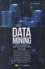 Data Mining untuk Klasifikasi dan Klasterisasi Data (Edisi Revisi)