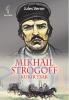 Mikhail Strogoff: Kurir Tsar