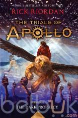 The Trials of Apollo #2: The Dark Prophecy