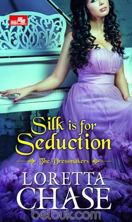 silk is for seduction by loretta chase