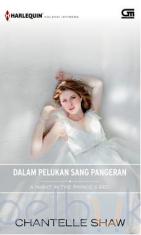 Harlequin Koleksi Istimewa: Dalam Pelukan Sang Pangeran (A Night in the Prince's Bed)