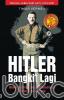 Hitler Bangkit Lagi: Novel Satire Tentang Pemimpin Terkejam di Dunia