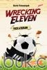 Wrecking Eleven