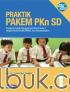 Praktik Pakem PKn SD: Panduan Praktis Mengajarkan PKn di Kelas I dengan Aktif, Kreatif, Efektif dan Menyenangkan (Jilid 1)