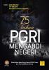 75 Tahun PGRI Mengabdi Negeri