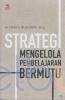 Strategi Mengelola Pembelajaran Bermutu