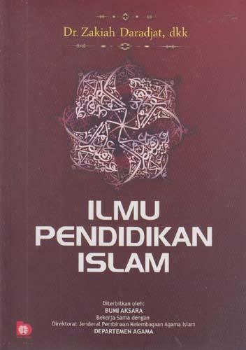 Ilmu Pendidikan Islam: Zakiah Daradjat - Belbuk.com