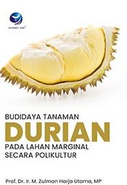 Budi Daya Tanaman Durian pada Lahan Marginal Secara Polikultur