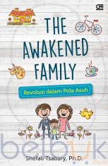 The Awakened Family: Revolusi dalam Pola Asuh