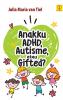 Anakku ADHD, Autisme, Atau Gifted?