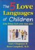 The 5 Love Languages of Children (Lima Bahasa Kasih untuk Anak-anak)